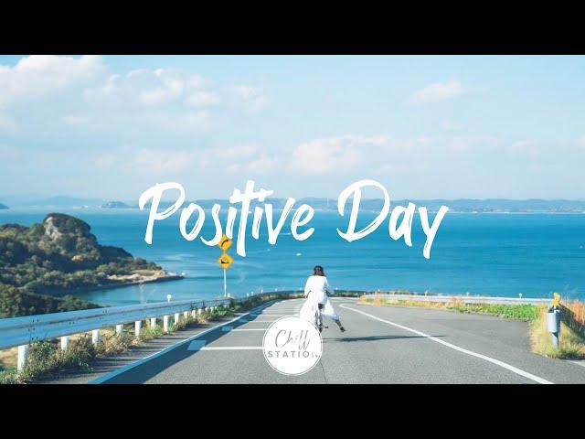 Positive Day | Morning Music for a Positive DayAn Indie/Pop/Folk/Acoustic Playlist