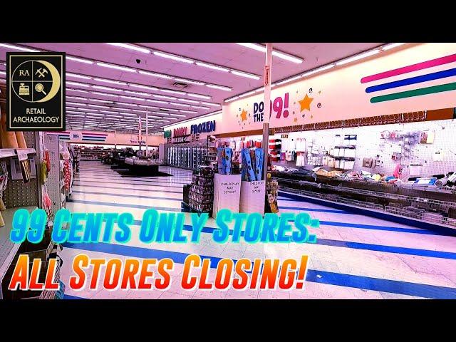 99 Cents Only Stores: All Stores Closing! | Retail Archaeology