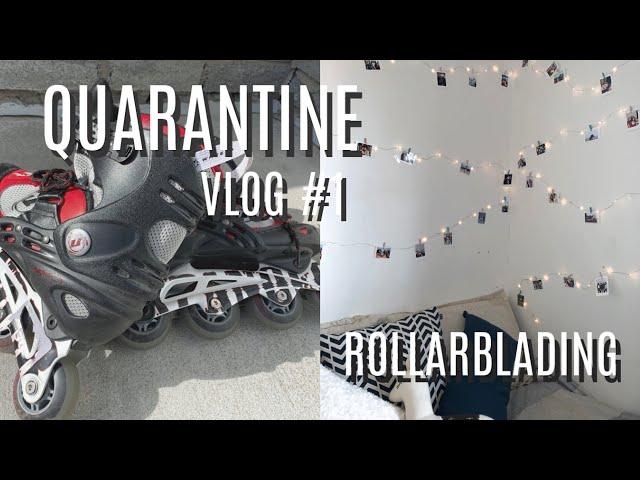 Quarantine Vlog #1: Rollerblading