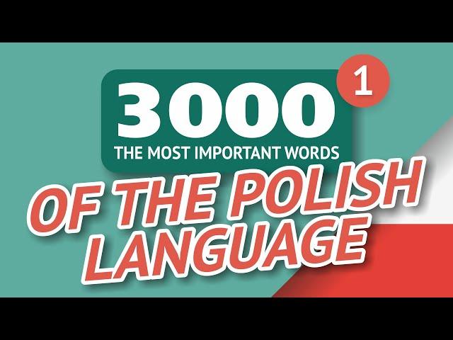 3000 of the most important words of the Polish language. Part 1