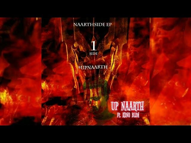 Lavish - Up Naarth Ft. Keno Blem (Naarthside Ep)