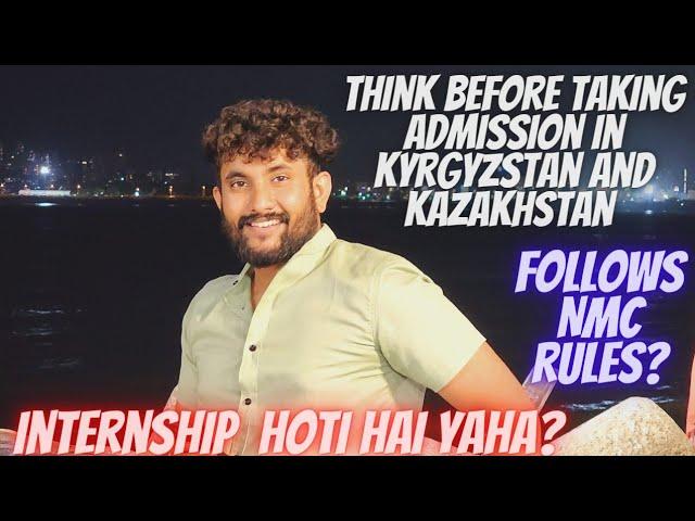 Are Kyrgyzstan Kazakhstan Good Choice For MBBS Abraod ? Course Duration And Internship ?Lokesh Raut