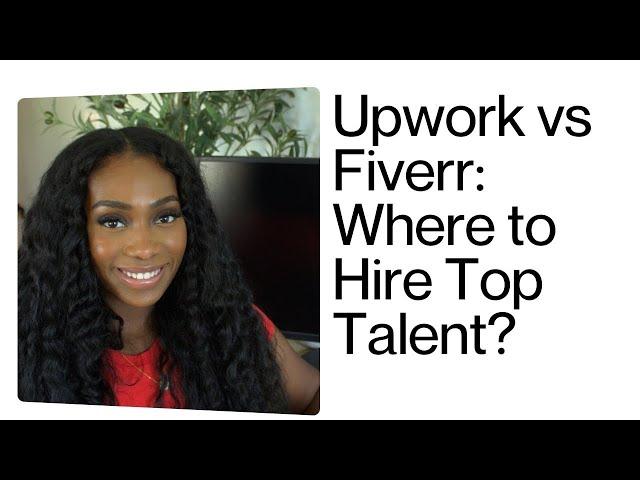 Upwork vs. Fiverr: Which Is Better for Hiring?