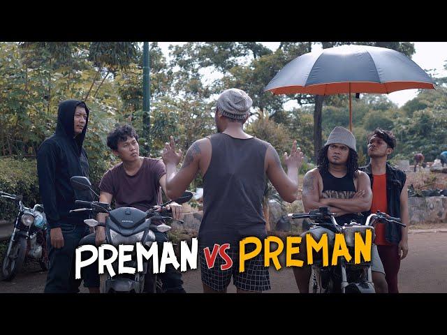 PREMAN VS PREMAN