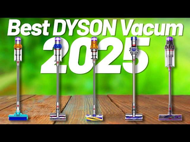 Best Dyson Vacuum 2025   [don't buy one before watching this]