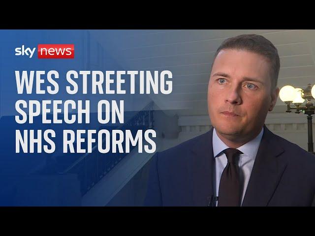 UK Health Secretary Wes Streeting delivers speech on NHS reforms