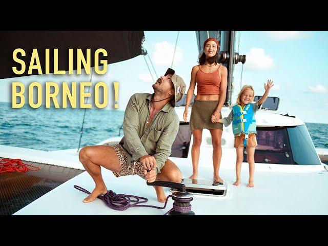 72 Hours at Sea, Navigating to Borneo Jungle!
