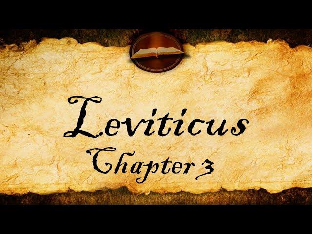 Leviticus Chapter 3 | KJV Audio With Text