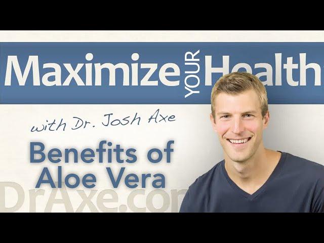 Benefits of Aloe Vera