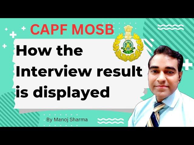 How CAPF MOSB interview result is displayed | Itbp capf medical officer interview result process