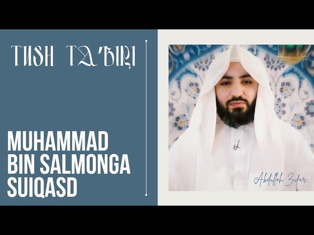 Tush taʼbiri-315 | Muhammad bin Salmonga suiqasd qilindimi | Shayx Abdulloh Zufar hafizahulloh