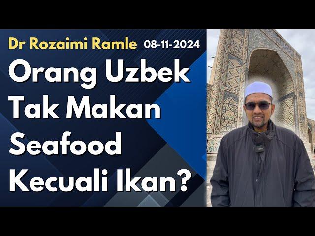 Dr Rozaimi: Orang Uzbek tak makan seafood kecuali ikan?