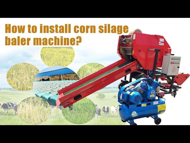 How to Install Corn Silage Baler Machine? Installation Procedures to Silage Round Baler and Wrapper