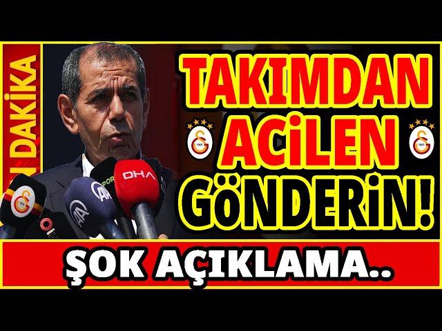 TAKIMDAN ACİLEN GÖNDERİN! GALATASARAY..