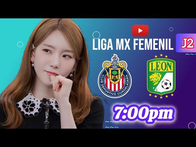 CHIVAS vs LEON LIGA MX FEMENIL J2