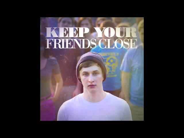 Dylan Owen - Keep Your Friends Close