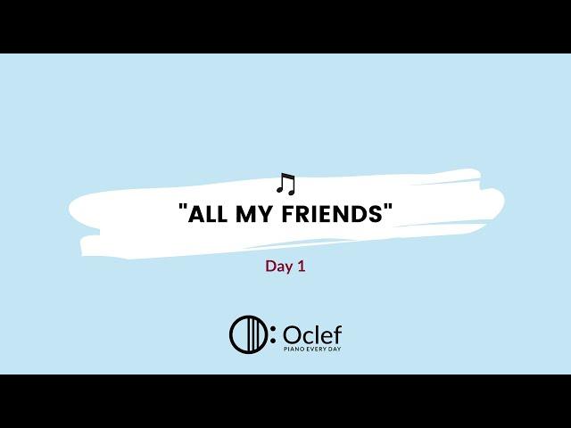 "All My Friends" (Week 15) | Oclef Kinder