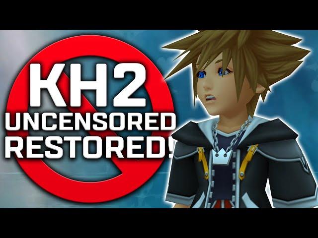 Kingdom Hearts 2 Uncensored Restored!