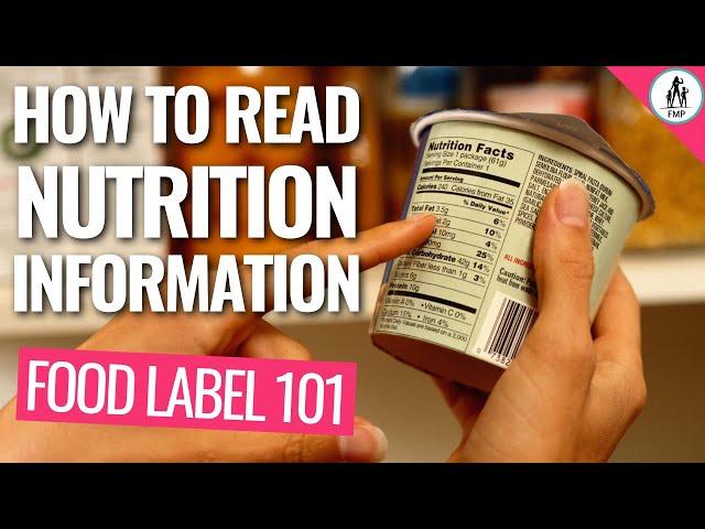 How to Read Nutrition Information → Food Labels EXPLAINED