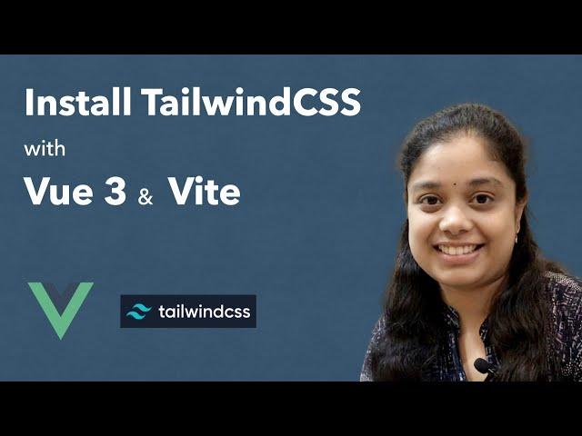 Install Tailwind CSS with Vue 3 and Vite