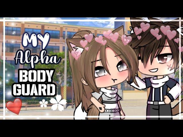 My Alpha BodyGuard | Glmm | Gacha life | Love story |