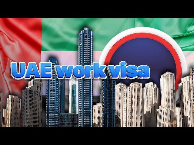 UAE work visa new employment visa rules & fees, requirements