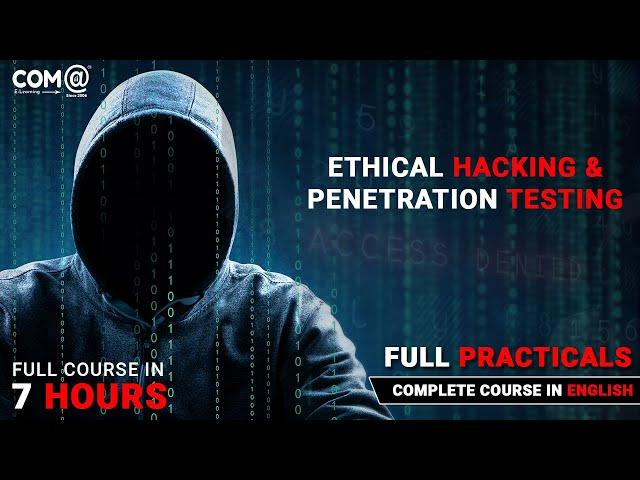 Ethical Hacking Full Course | Learn Ethical Hacking in 7 Hours | Ethical Hacking Tutorial