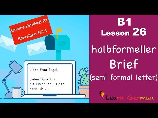 B1 - Lesson 26 | Brief schreiben | halbformell | Goethe Zertifikal B1 | Learn German intermediate