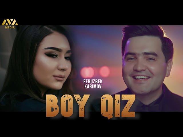 Feruzbek Karimov - Boy qiz | Ферузбек Каримов - Бой қиз