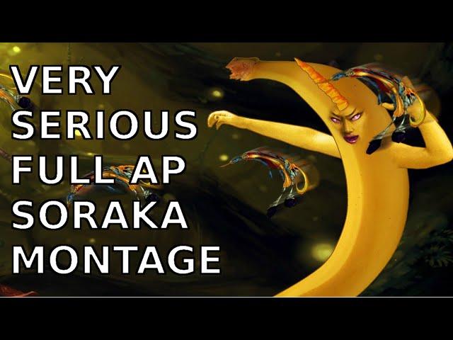 VERY SERIOUS FULL AP SORAKA MONTAGE