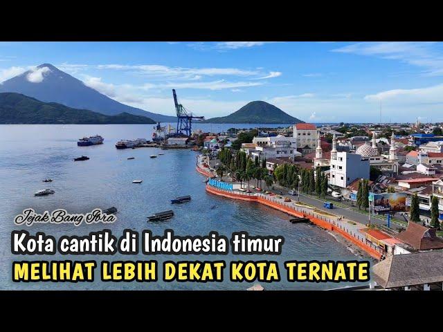 KOTA INI CANTIK DAN INDAH, SUASANA TERBARU KOTA TERNATE DI PROVINSI  MALUKU UTARA