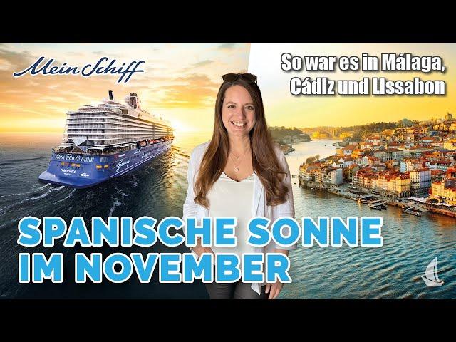 Mit Mein Schiff 5 in Palma, Málaga, Cádiz und Lissabon - Reisebericht mit Ausflugs-Tipps