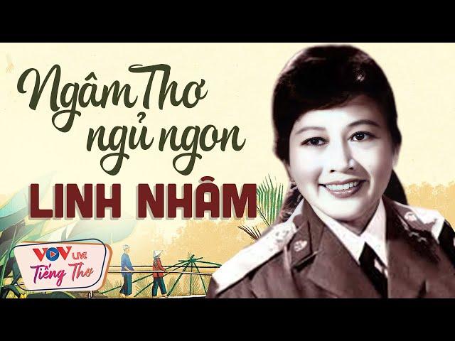 11 Bài Thơ Hay Nhất Của Linh Nhâm Ngủ Ngon - Ngâm Thơ Đêm Khuya Đài Tiếng Nói Việt Nam