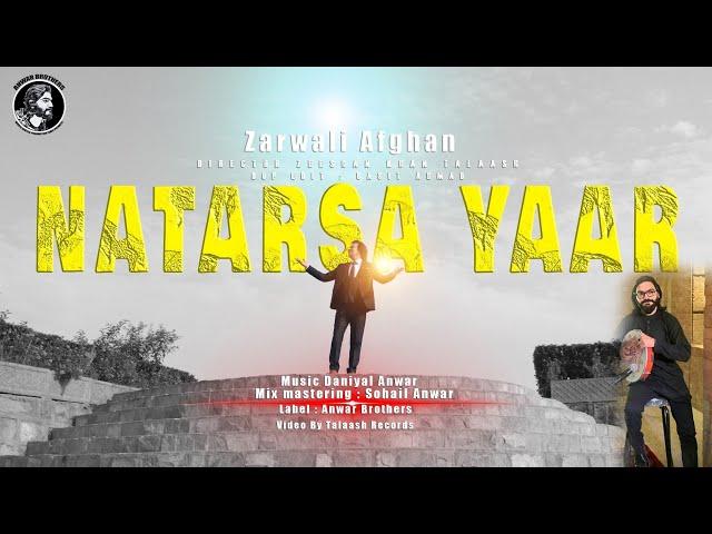 NATARSA YAAR | Zarwali Afghan & Daniyal Anwar | Pashto New Songs 2025