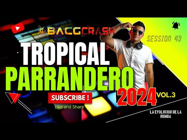 TROPICAL PARRANDERO MIX  [BACGCRASH DJ]