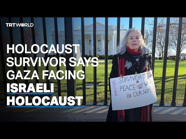 Holocaust survivor says Israel is committing Holocaust in Gaza