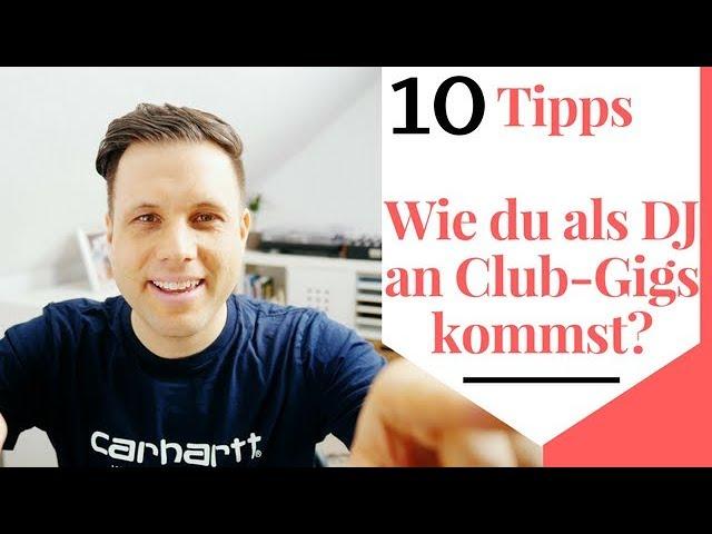 Als DJ an Club Aufträge / Gigs kommen? ️| DJ werden | DJ Auftritte