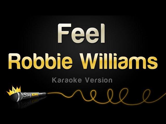Robbie Williams - Feel (Karaoke Version)