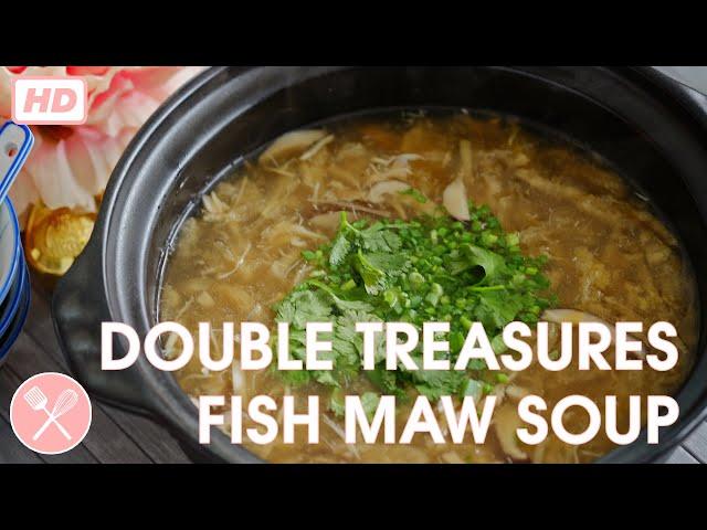 Double Treasures Fish Maw Soup (Chinese New Year Recipe)