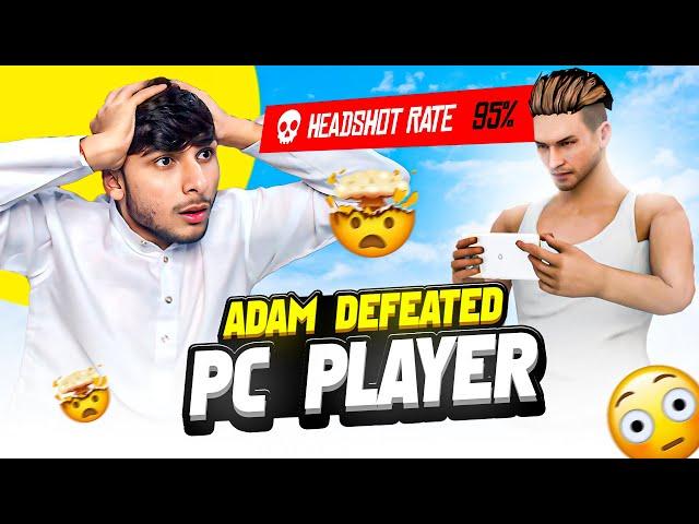 Oh No ️Adam Defeated 95% Hs Rate Pc ️ Player 