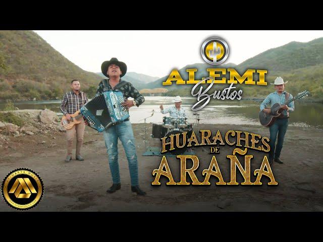 Alemi Bustos - Huaraches de Araña (Video Oficial)