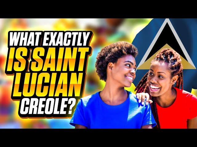 What exactly is St. Lucian Creole and how does it compare to Haitian Creole?