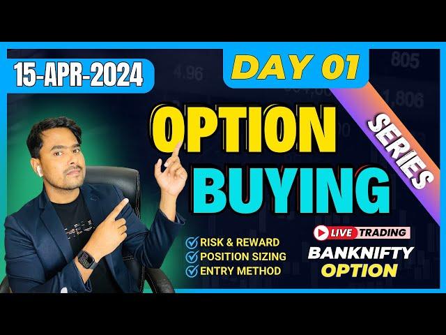 15th Apr || Banknifty Intraday LIVE Trading || Intraday Option Buying Trading | Day: 01