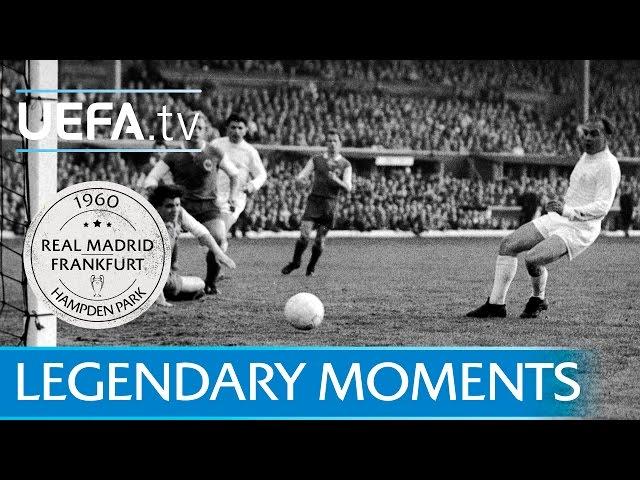 Legendary Moments: Real Madrid beat Eintracht Frankfurt 7-3 at Hampden (1960)