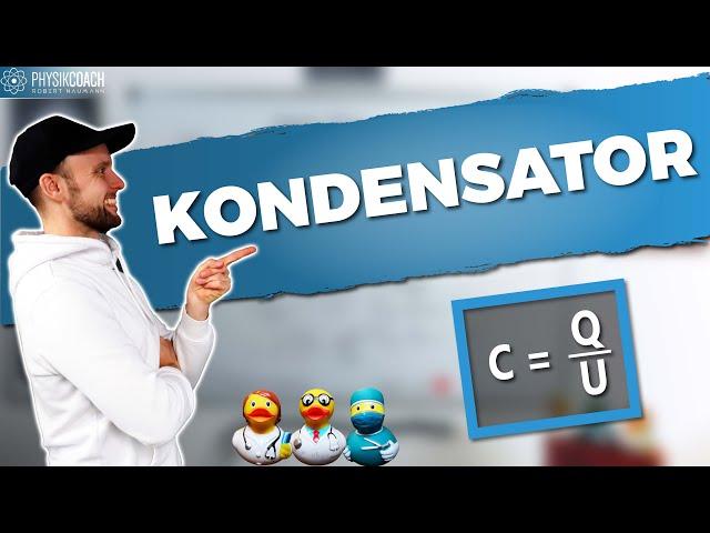 Kondensator erklärung | Physik Grundlagen