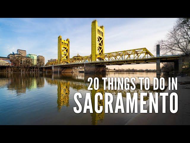 20 Things to Do in Sacramento