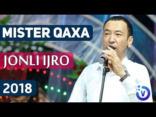 Mister Qaxa - Jonli ijro | Мистер Каха - Жонли ижро 2018