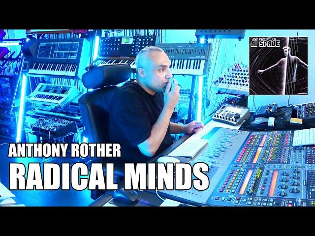 Anthony Rother - Radical Minds - AI SPACE (Studio Session)