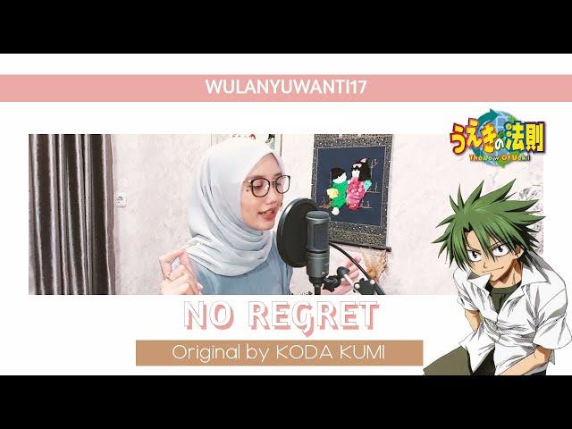 【wulanyuwanti17】No Regret (The Law of Ueki OP 2)(cover)