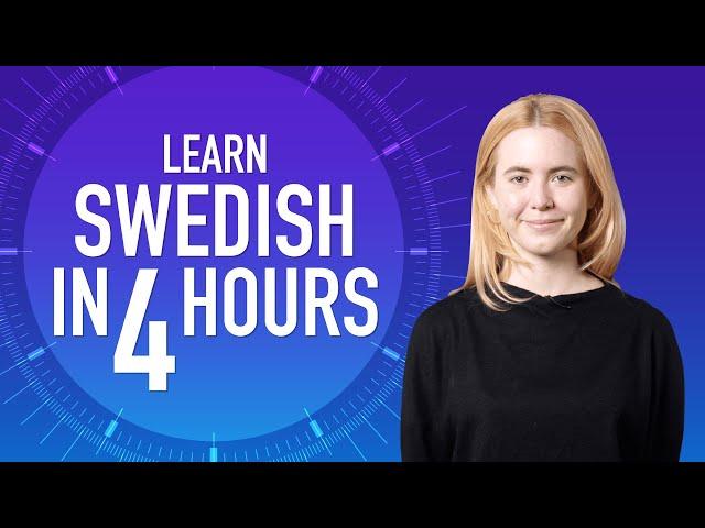 Learn Swedish in 3 Hours - ALL Swedish Beginners Need